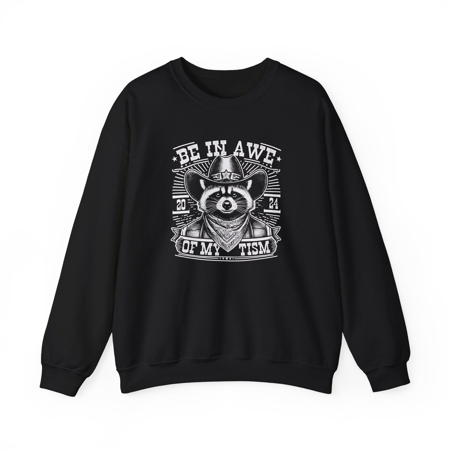 Sweatshirt BE IN AWE OF MY 'TISM Western Meme Autism Sweatshirt