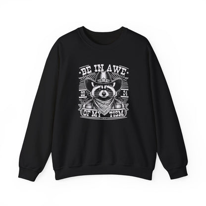 Sweatshirt BE IN AWE OF MY 'TISM Western Meme Autism Sweatshirt