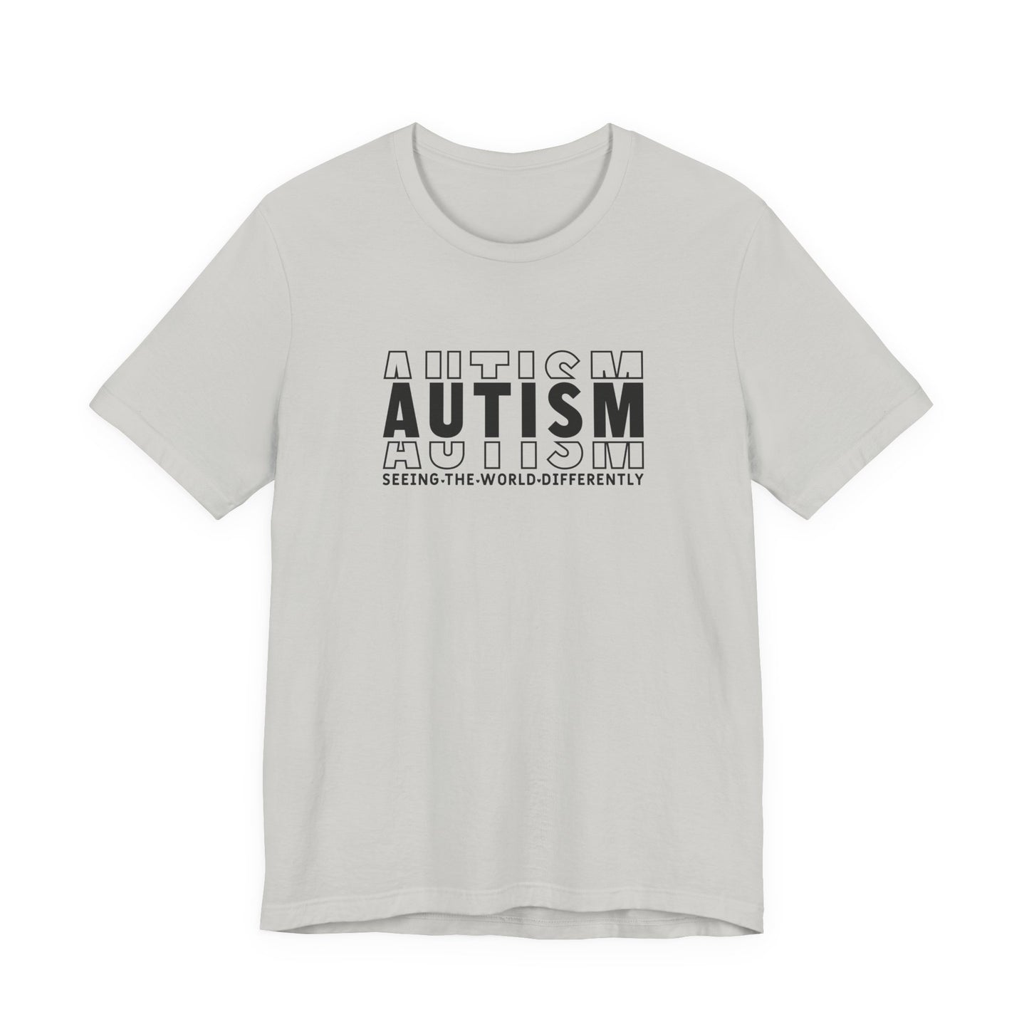 Silver Autism; Seeing the World Differently Autism T-Shirt