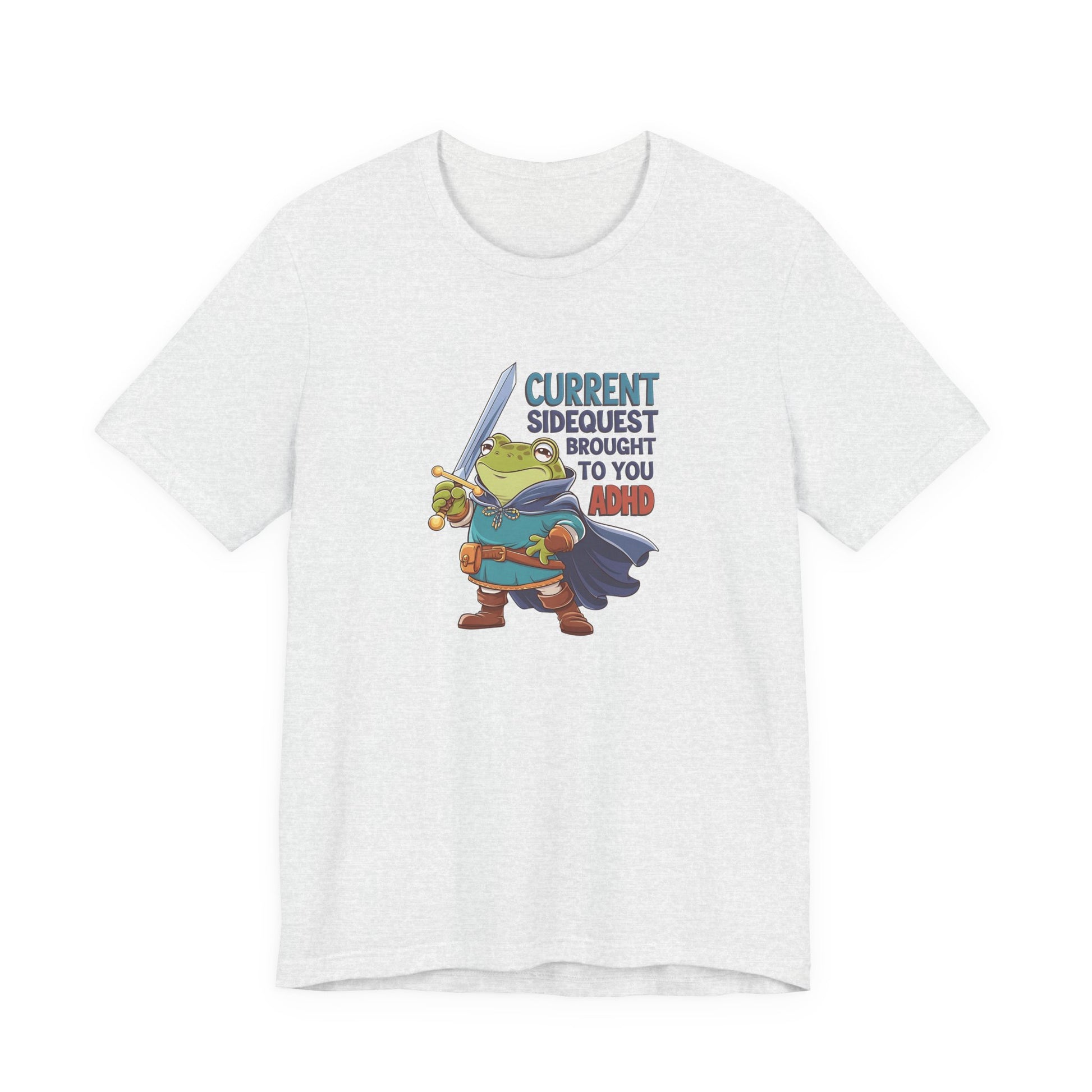 T-Shirt CURRENT SIDEQUEST BROUGHT TO YOU BY ADHD - ADHD T Shirt Funny