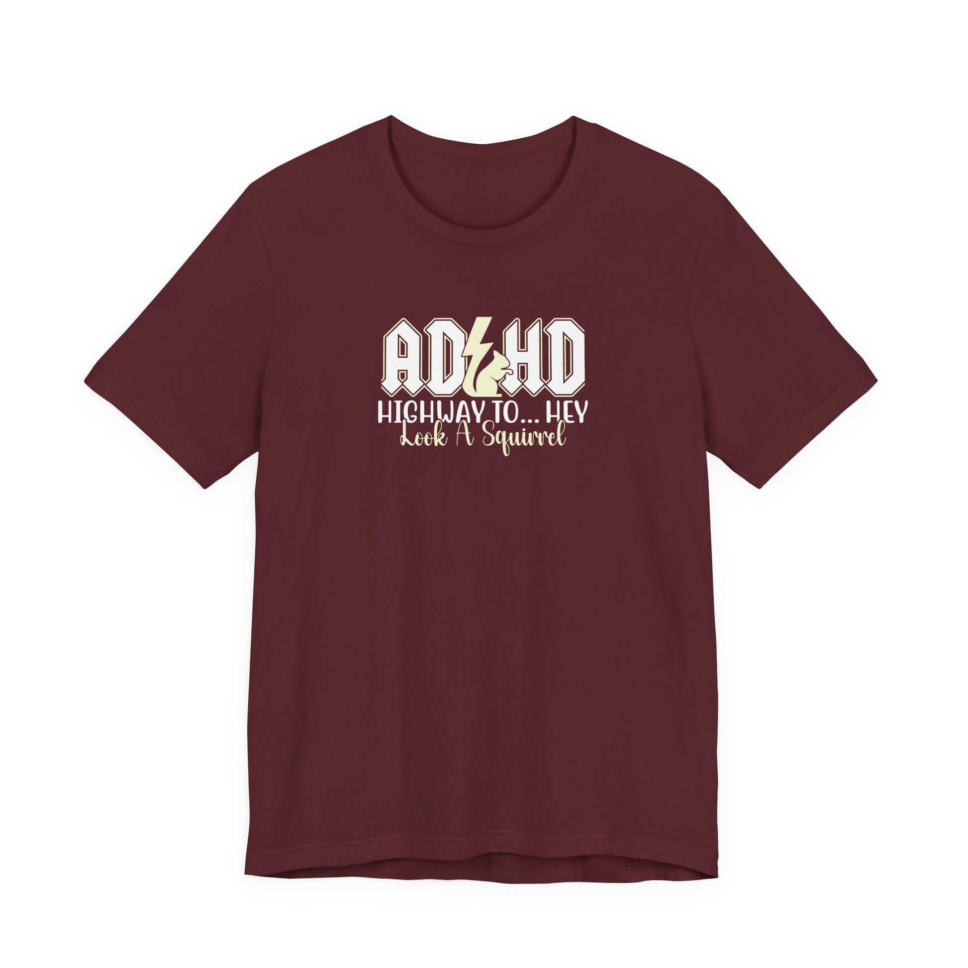 T-Shirt HIGHWAY TO... HEY Look A Squirrel ADHD T Shirt – Funny ADHD Tshirt
