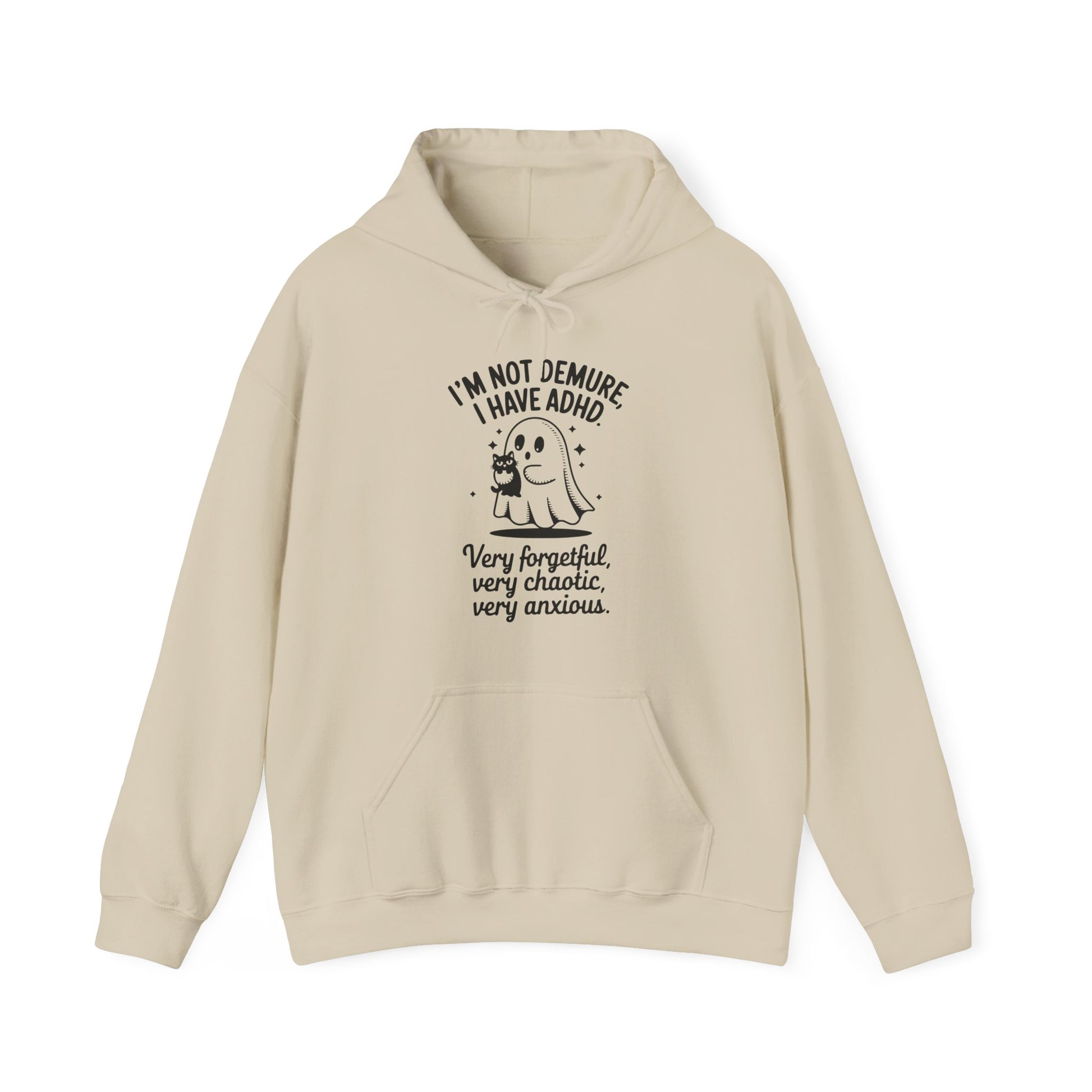Hoodie I'M NOT DEMURE – Funny ADHD Hoodie with Ghost and Cat Design