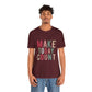 Make Today Count – Daily Inspiration T-Shirt for All Genders