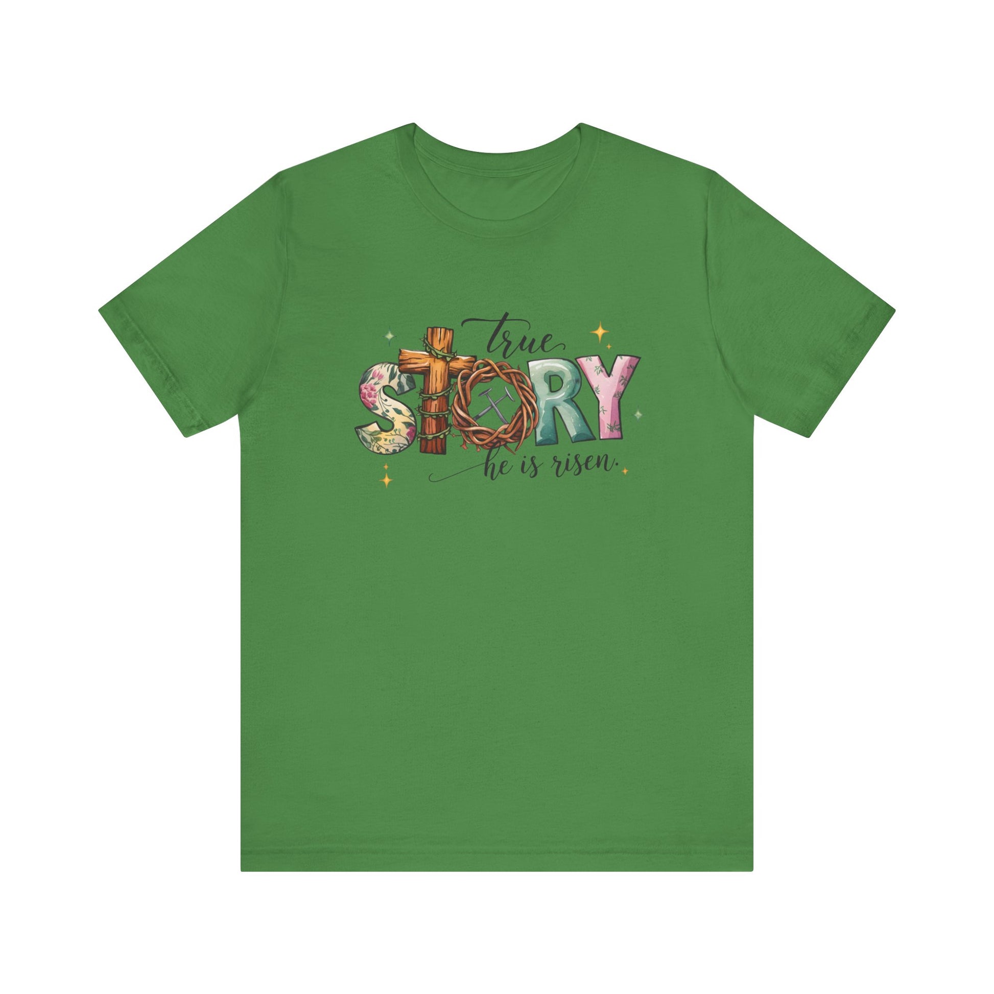 Leaf Inspirational Shirts – True Story, He Is Risen Easter Tee