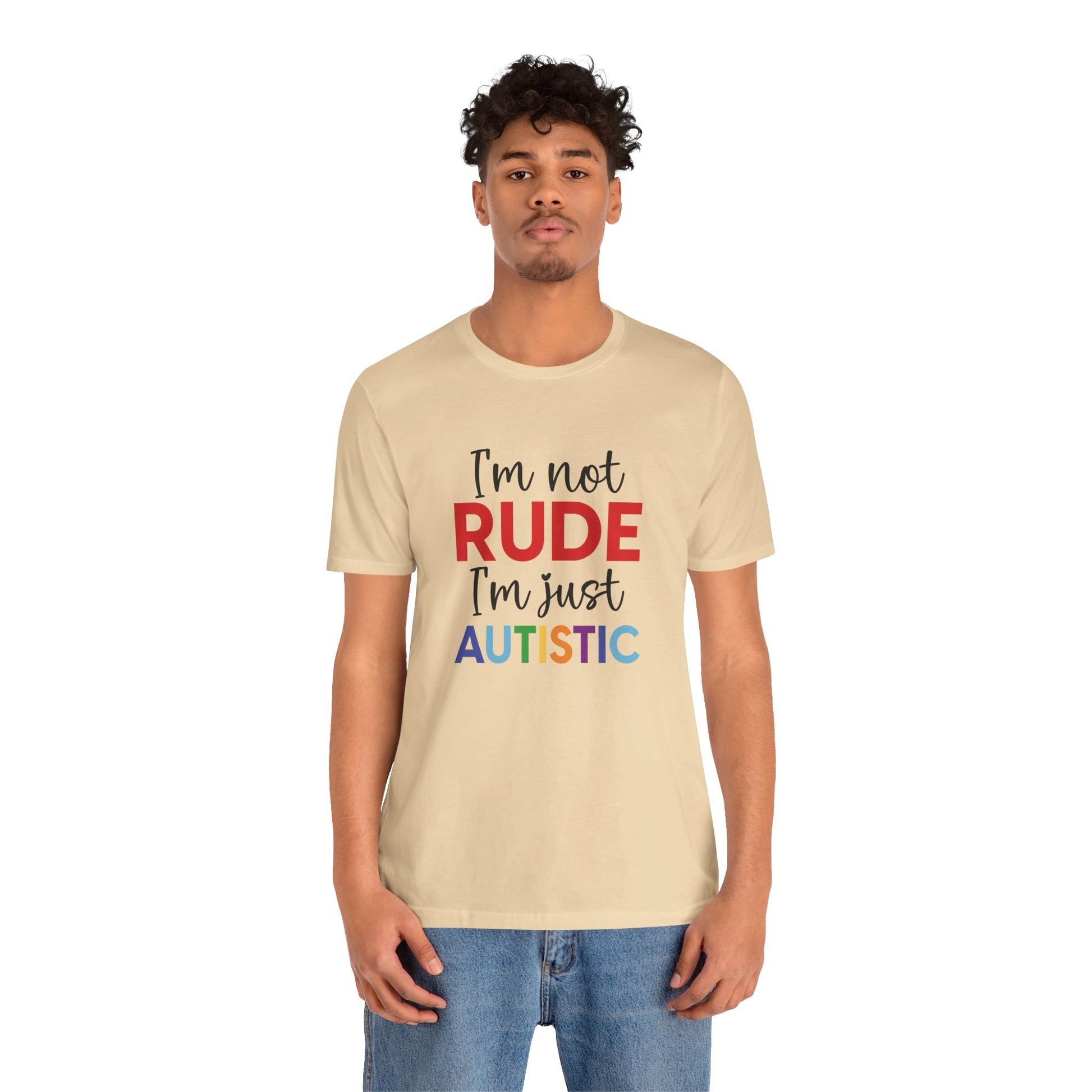 "I'm Not RUDE I'm Just AUTISTIC" Bold Statement Autism Shirt