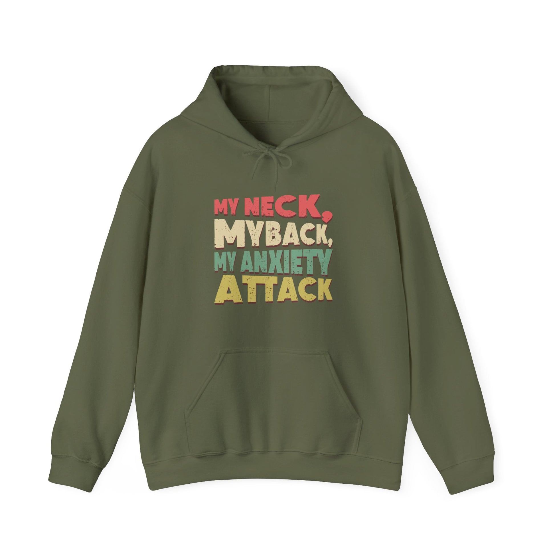 Hoodie My Neck, My Back, My Anxiety Attack – Bold Anxiety Hoodie