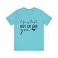 Turquoise Life is Tough, But So Are You – Empowering Message Shirt