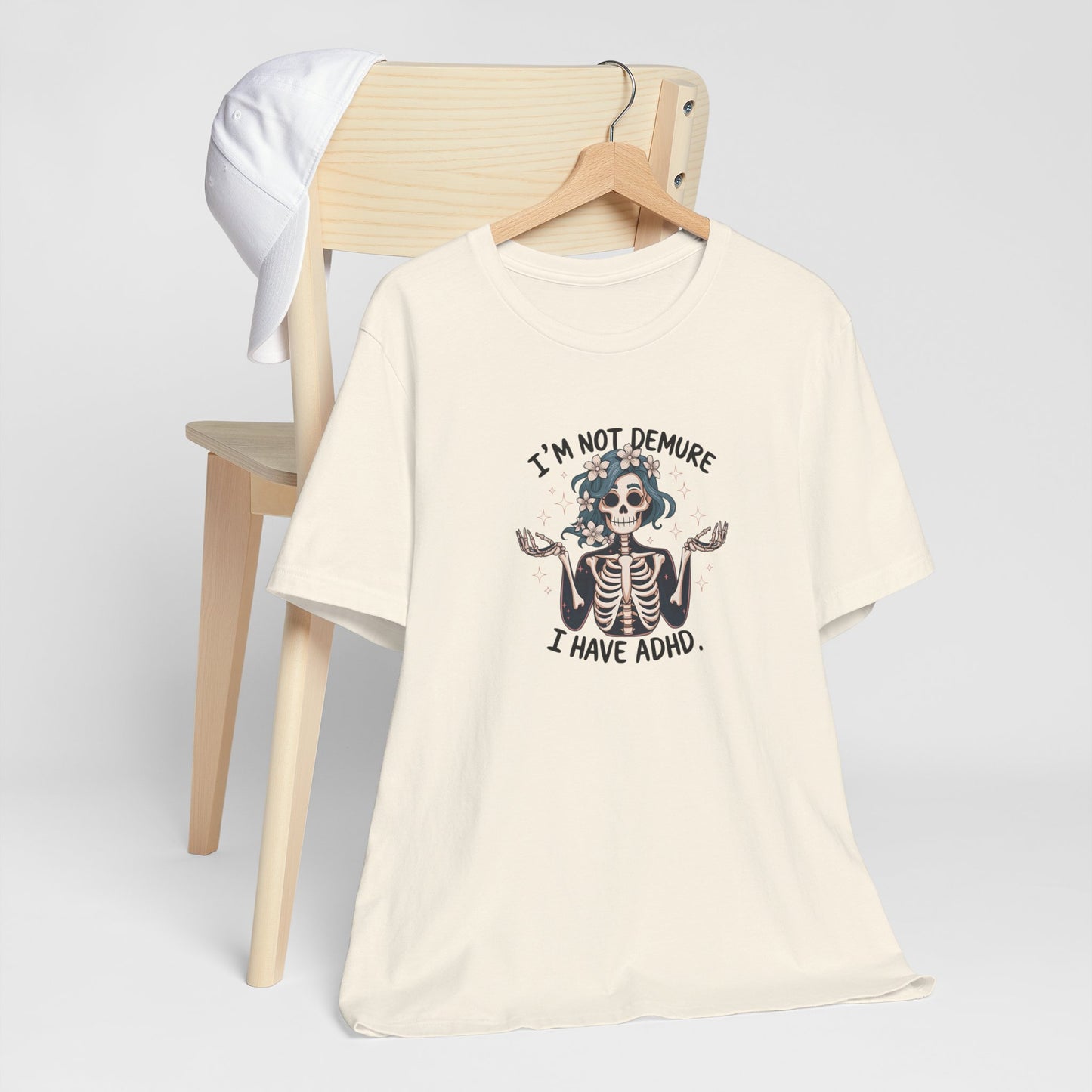 T-Shirt I’M NOT DEMURE T-Shirt – Cute ADHD T-Shirt with Skeleton Art