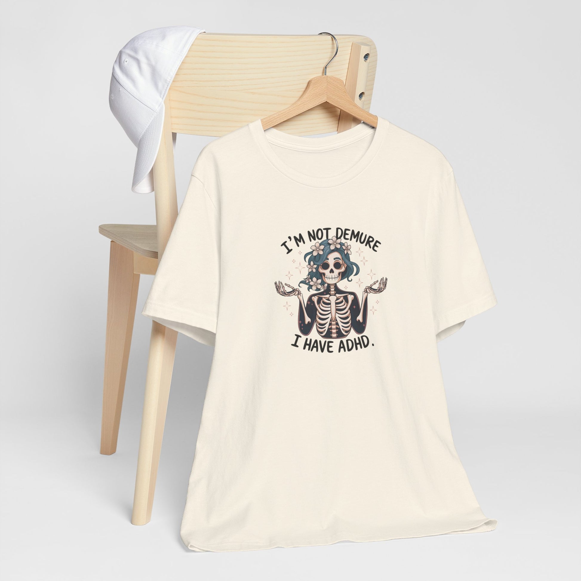 T-Shirt I’M NOT DEMURE T-Shirt – Cute ADHD T-Shirt with Skeleton Art