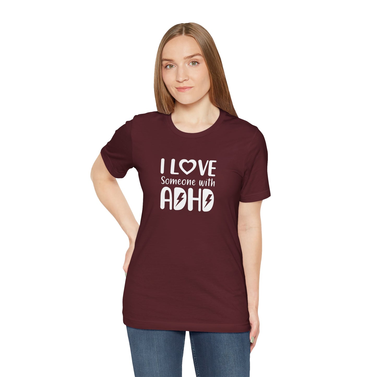 T-Shirt I LOVE Someone with ADHD – Supportive ADHD T Shirt