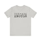 You Are Enough – Silver Suicide Awareness Shirts for Women