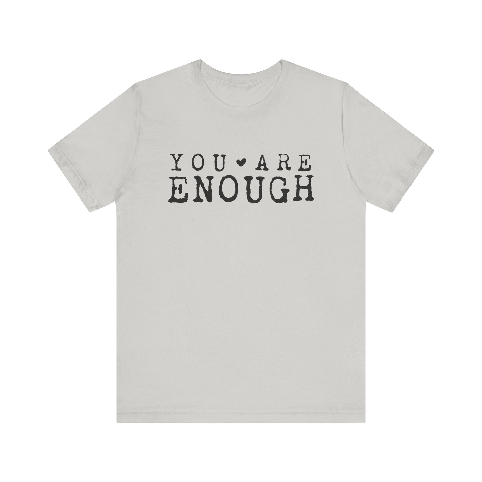 You Are Enough – Silver Suicide Awareness Shirts for Women
