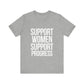 T-Shirt Support Women, Support Progress – Women’s Empowerment Graphic