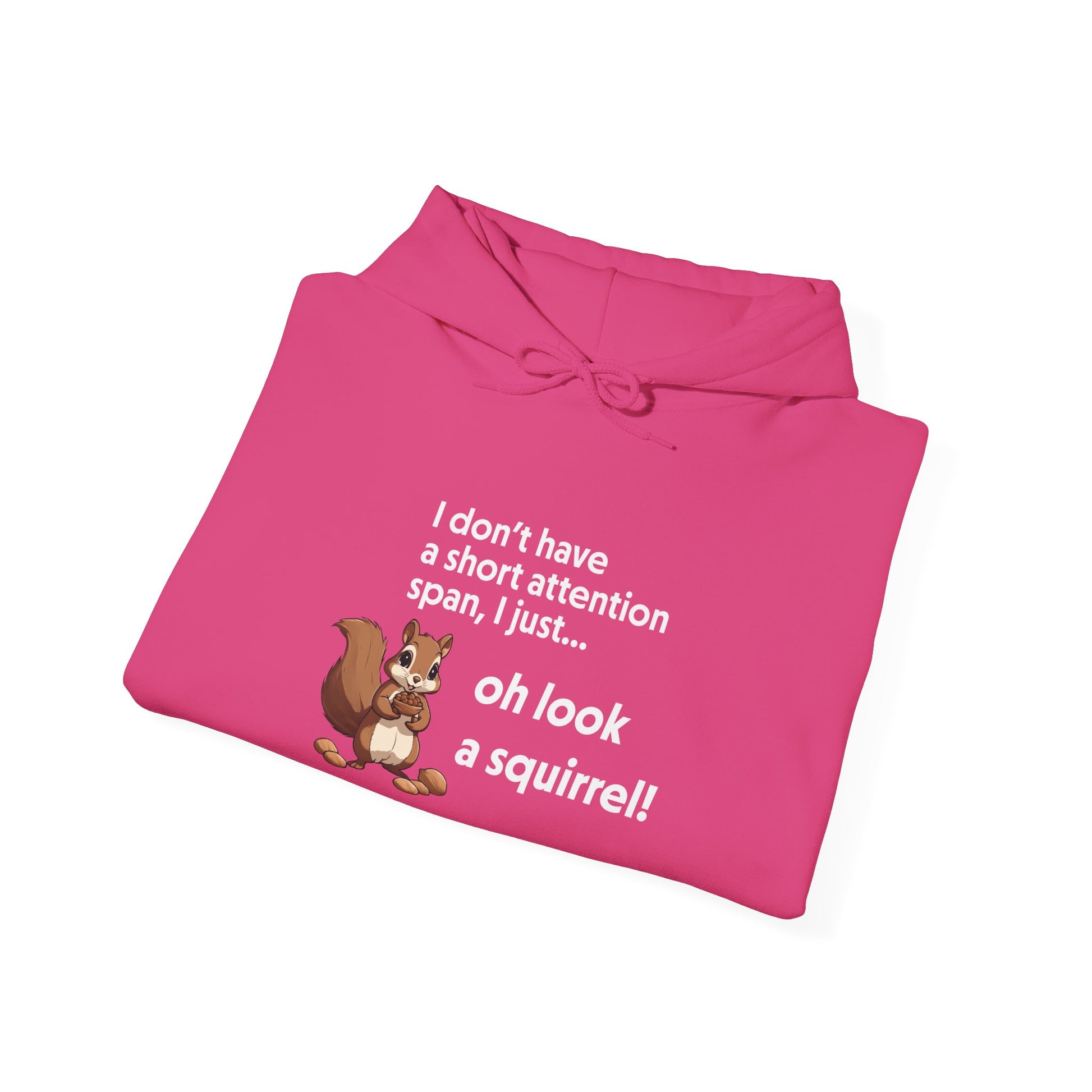 Hoodie I Don’t Have a Short Attention Span – Funny ADHD Hoodie with Squirrel