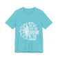 Motivational Shirt – Be the Sunshine Inspirational Tee
