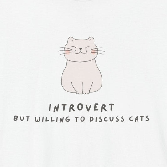 T-Shirt Introvert But Willing to Discuss Cats T-Shirt – Cute Kawaii Cat Tee