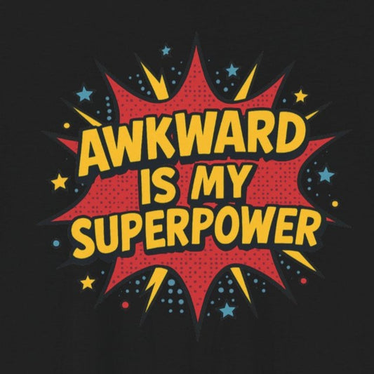 T-Shirt AWKWARD IS MY SUPERPOWER Comic Pop Art Introvert Graphic T-Shirt