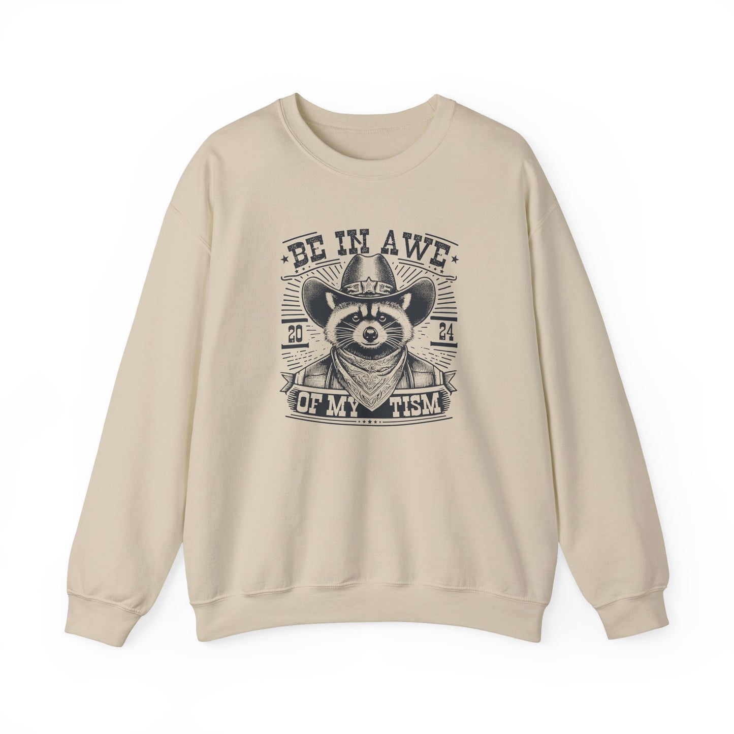 Sweatshirt BE IN AWE OF MY 'TISM Western Meme Autism Sweatshirt