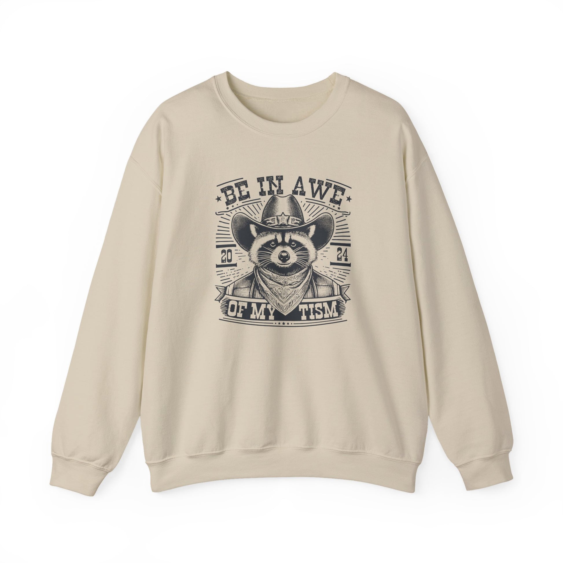Sweatshirt BE IN AWE OF MY 'TISM Western Meme Autism Sweatshirt