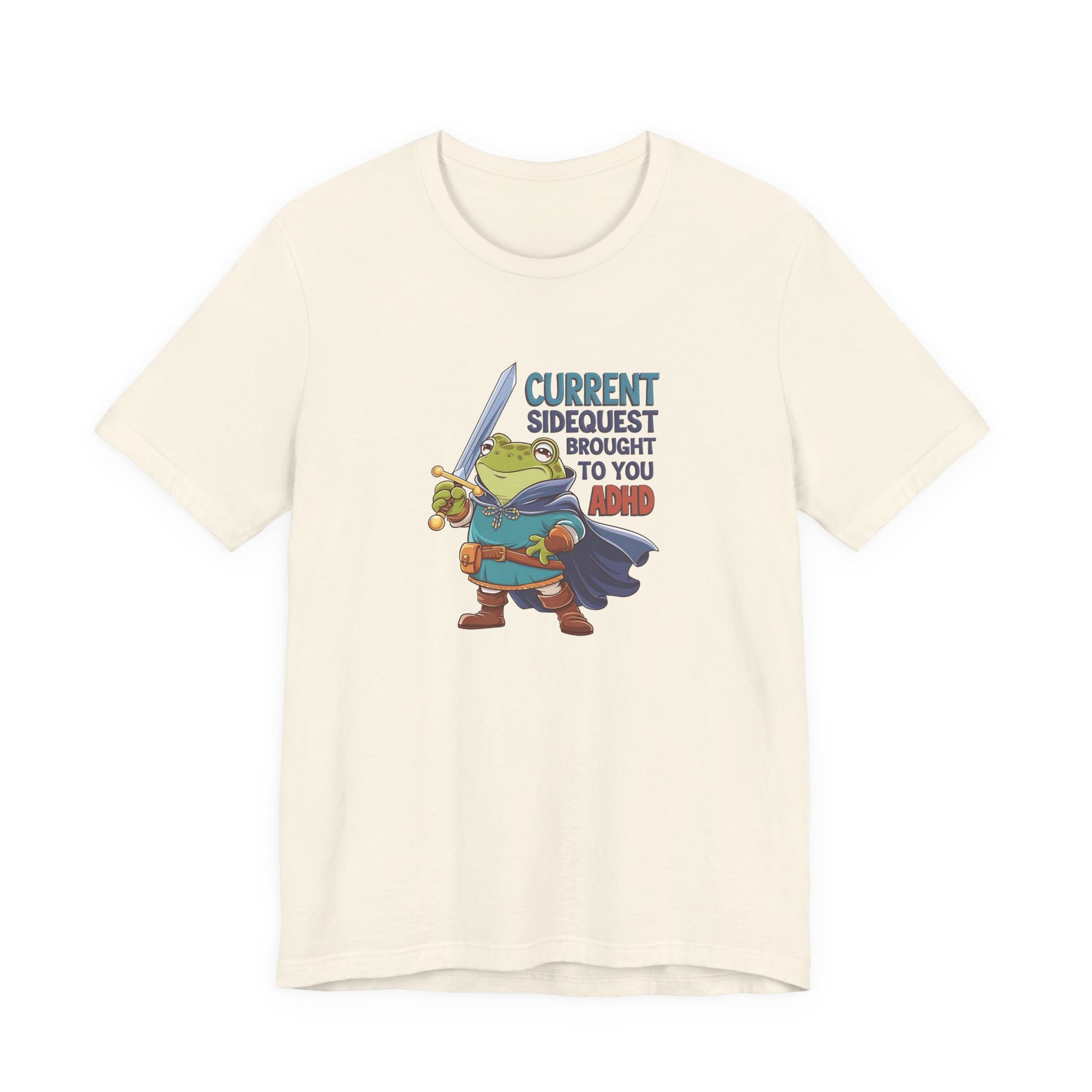T-Shirt CURRENT SIDEQUEST BROUGHT TO YOU BY ADHD - ADHD T Shirt Funny