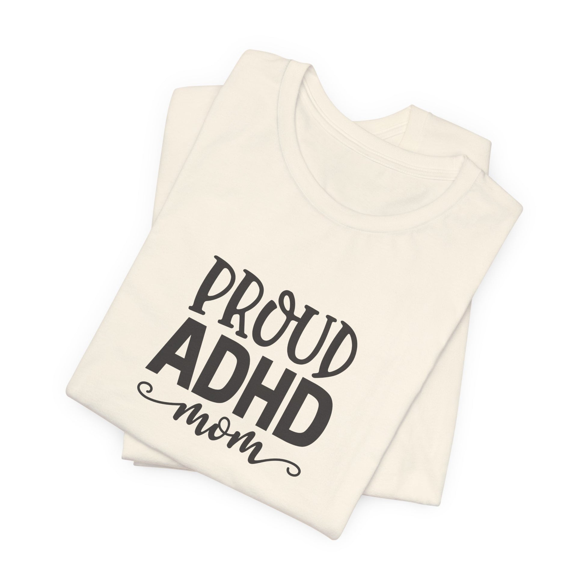 T-Shirt PROUD ADHD Mom – Affirmative ADHD T-Shirt for Women