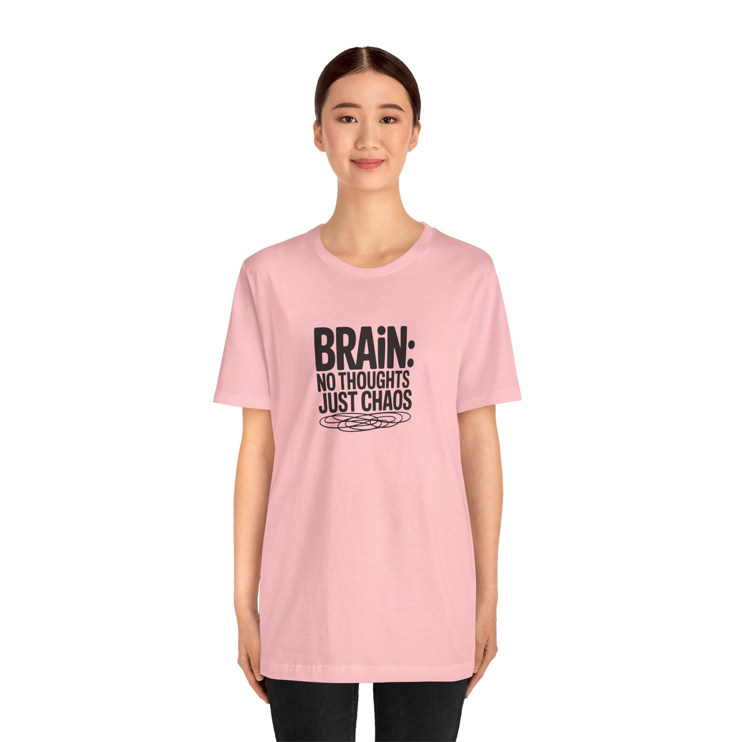 T-Shirt BRAIN: NO THOUGHTS JUST CHAOS Shirt – Funny ADHD Graphic Tee