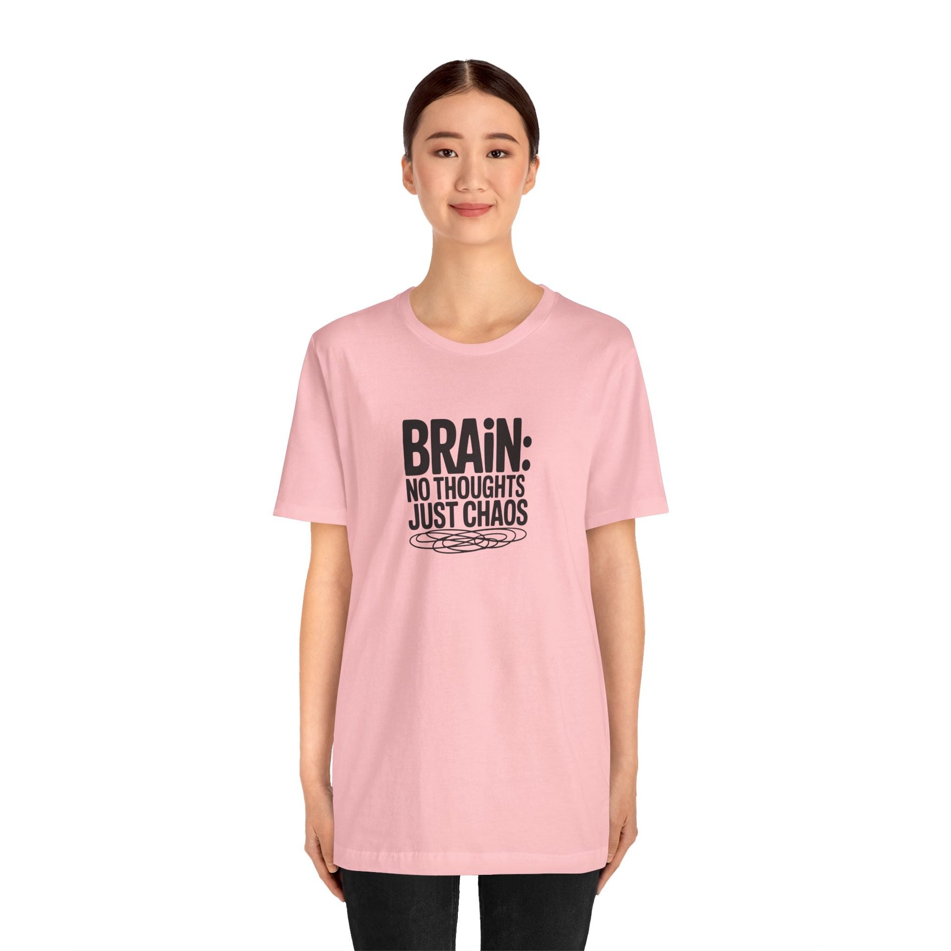 T-Shirt BRAIN: NO THOUGHTS JUST CHAOS Shirt – Funny ADHD Graphic Tee