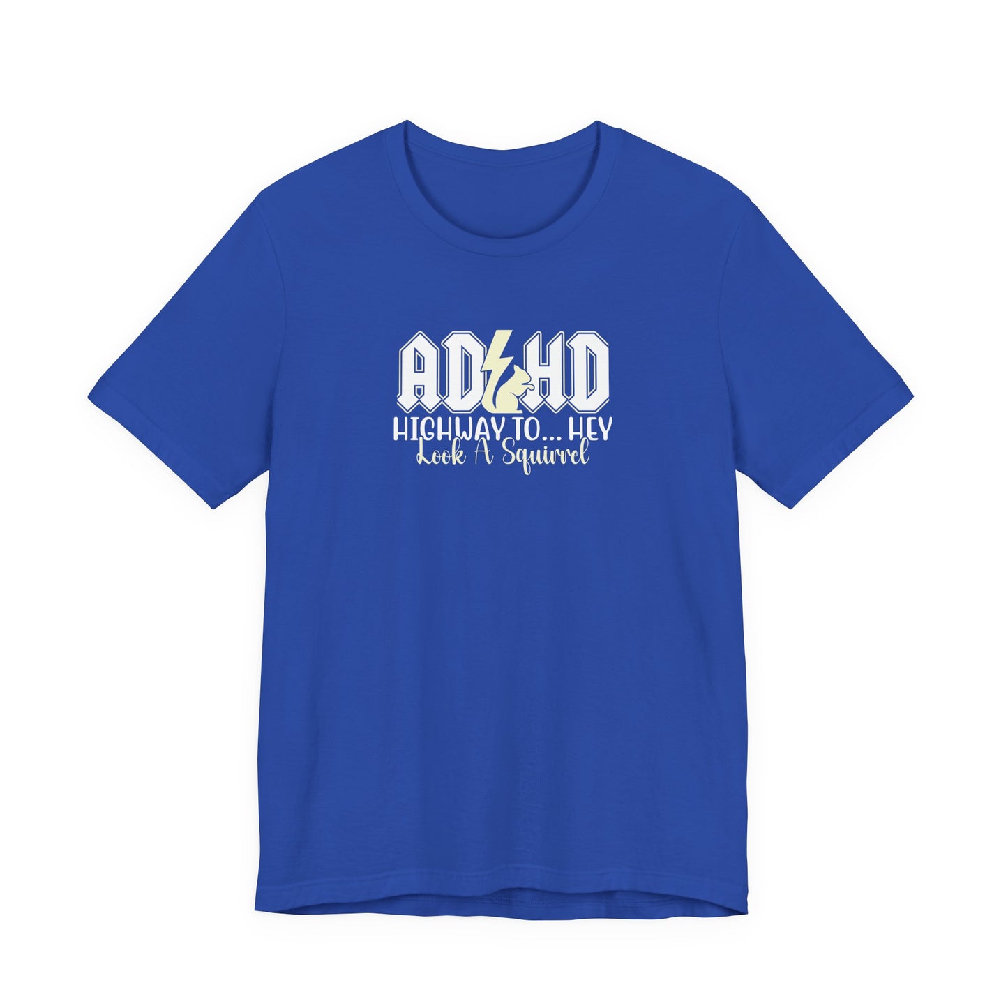 T-Shirt HIGHWAY TO... HEY Look A Squirrel ADHD T Shirt – Funny ADHD Tshirt