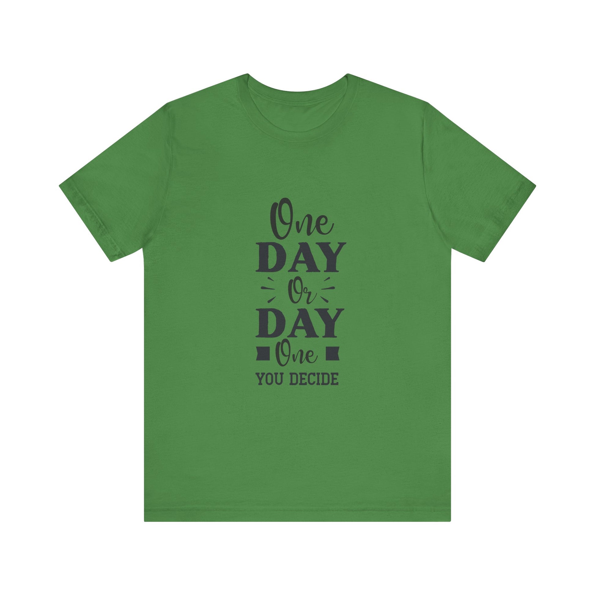 Leaf One Day or Day One – Believe and Achieve Shirt for Women