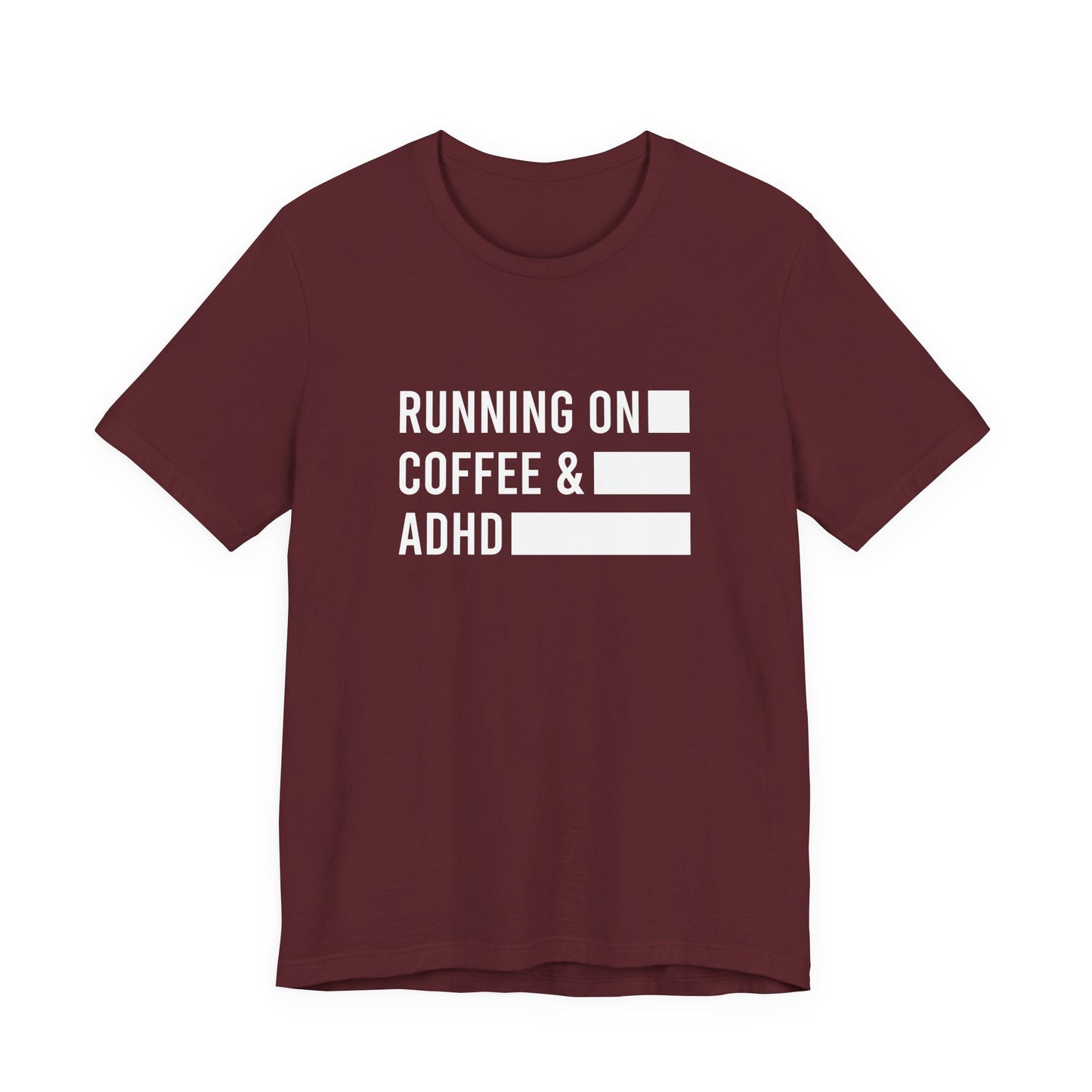 T-Shirt RUNNING ON COFFEE & ADHD – Funny ADHD T-Shirt for Adults