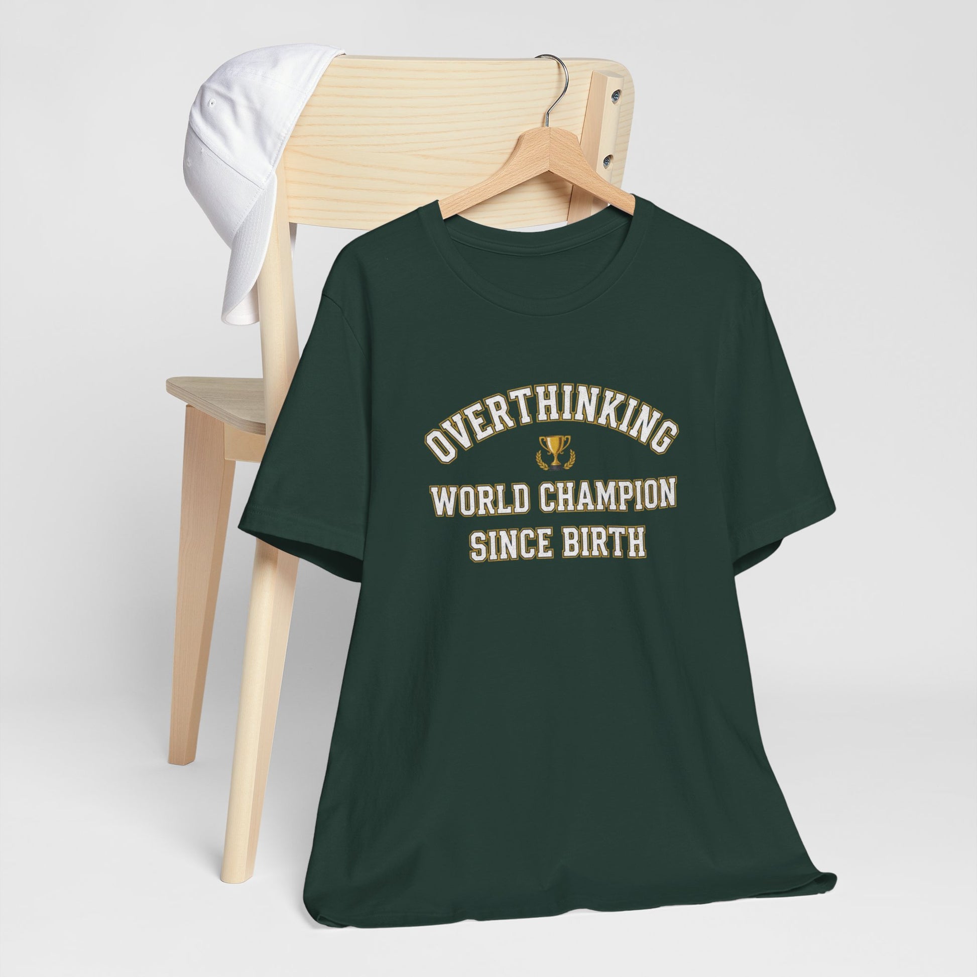 T-Shirt Overthinking World Champion T-Shirt – Funny Varsity Graphic Tee