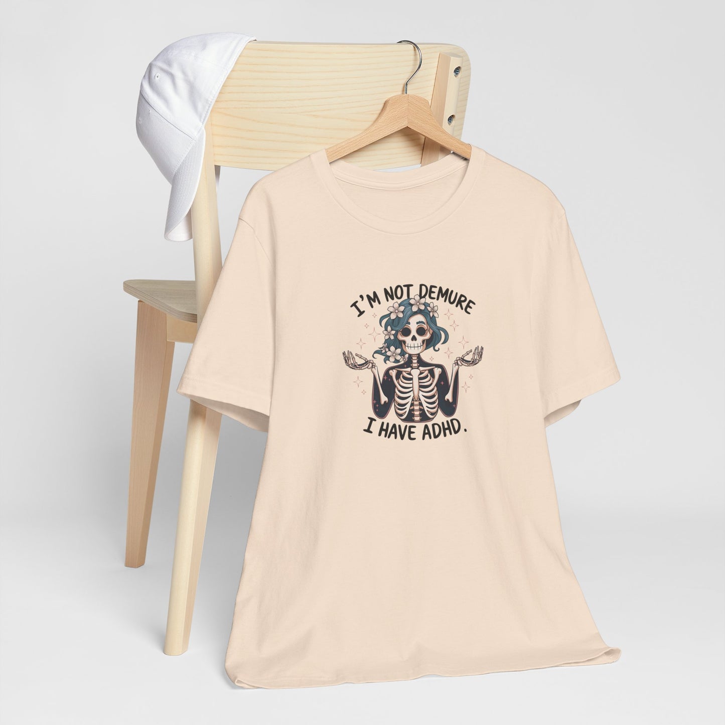 T-Shirt I’M NOT DEMURE T-Shirt – Cute ADHD T-Shirt with Skeleton Art