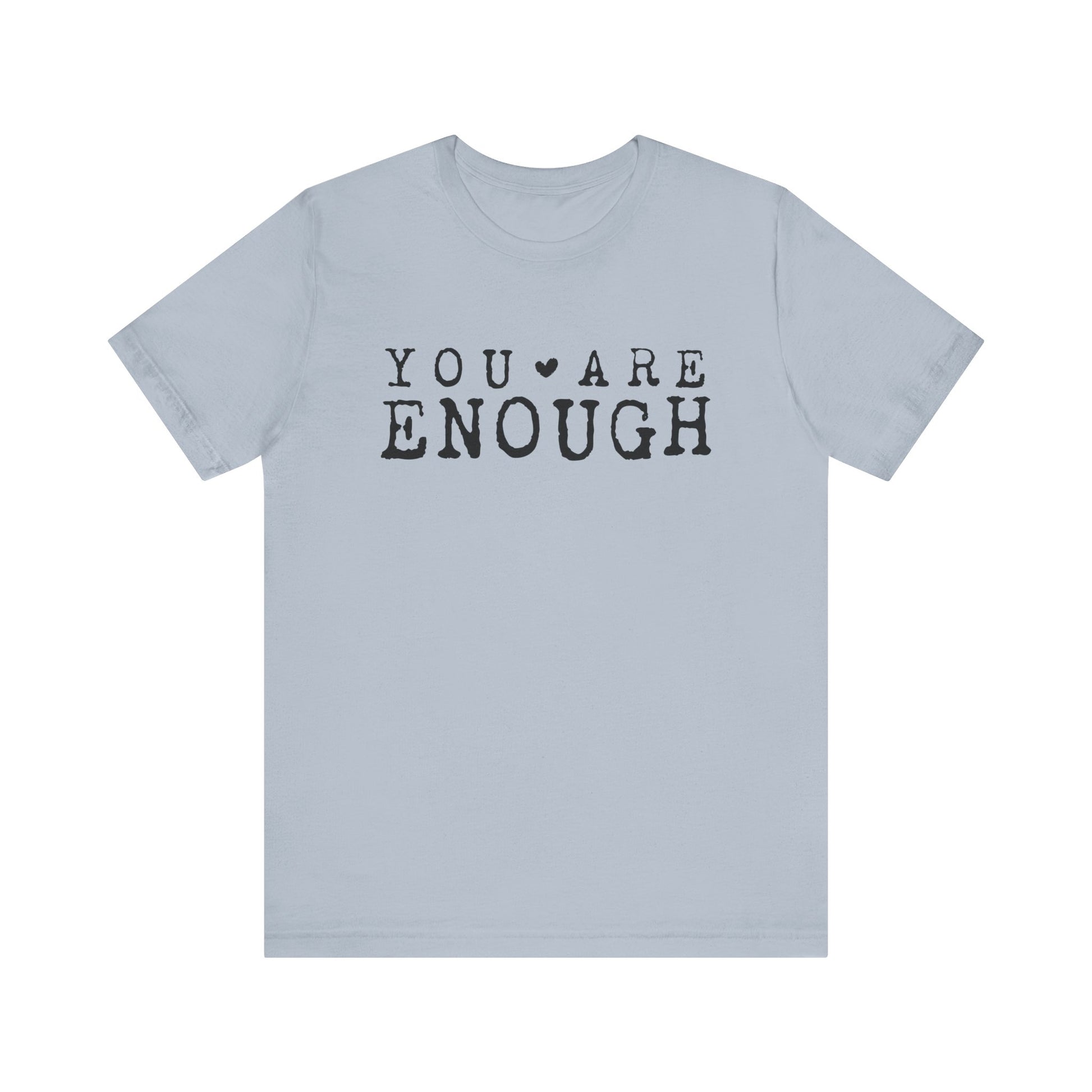 You Are Enough – Light Blue Suicide Awareness Shirts for Women