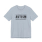 Light Blue Autism; Seeing the World Differently Autism T-Shirt