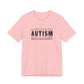 Pink Autism; Seeing the World Differently Autism T-Shirt