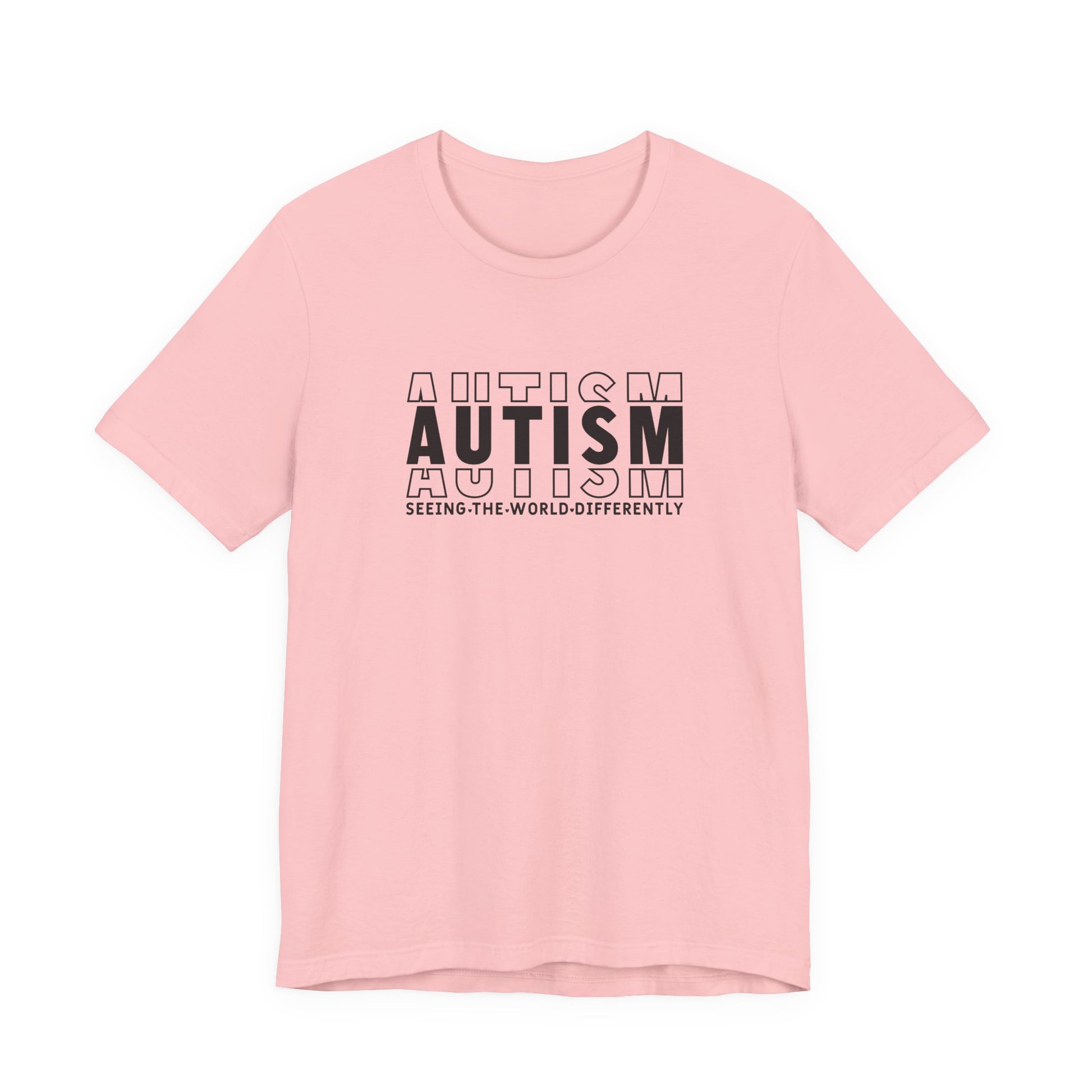 Pink Autism; Seeing the World Differently Autism T-Shirt