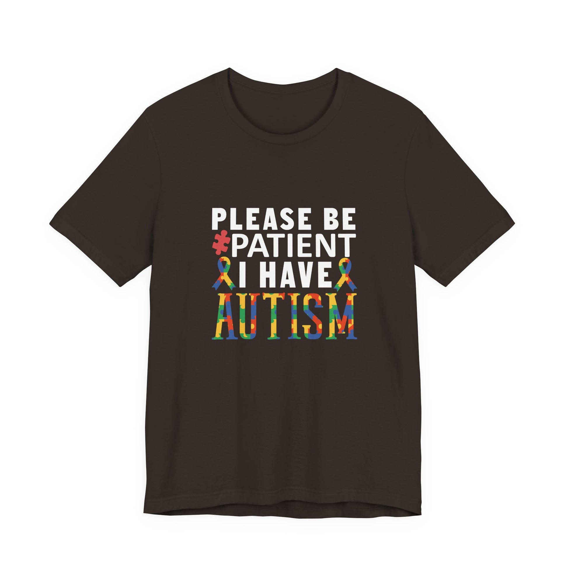 T-Shirt Please Be Patient I Have Autism Shirt