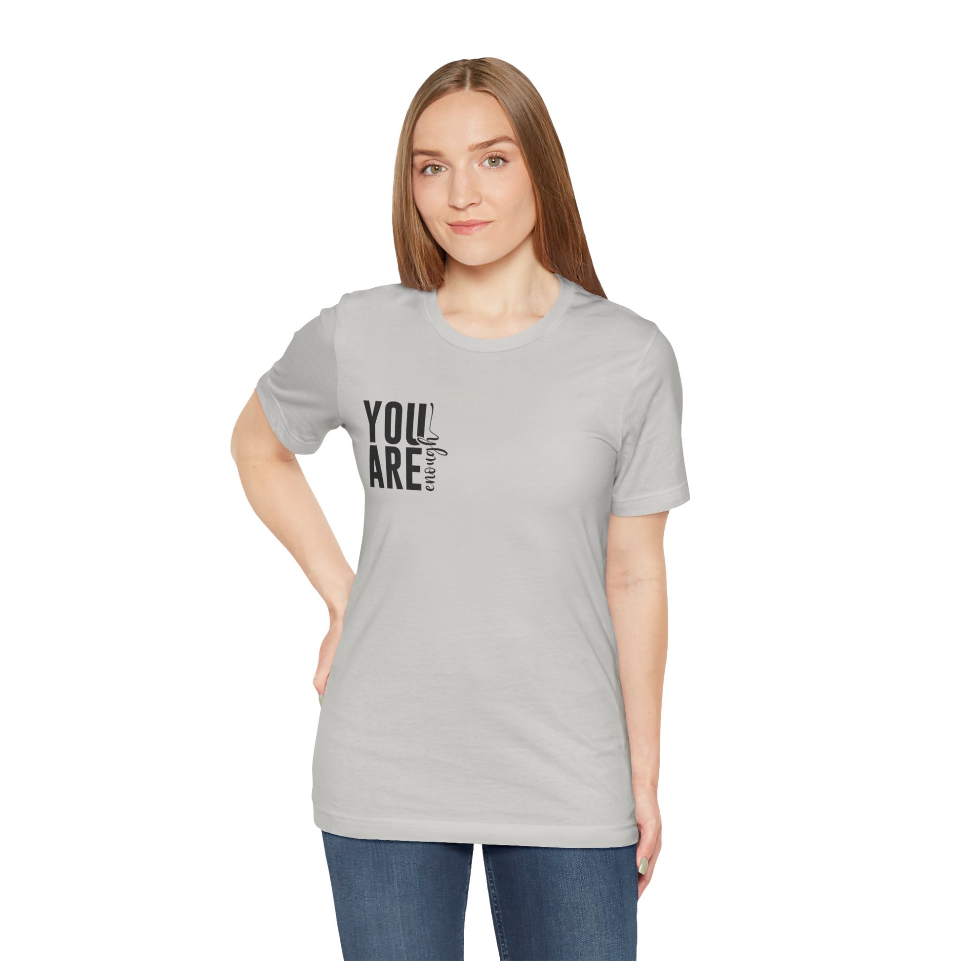 You Are Enough – Silver You Are Enough Shirt for Mental Health Support