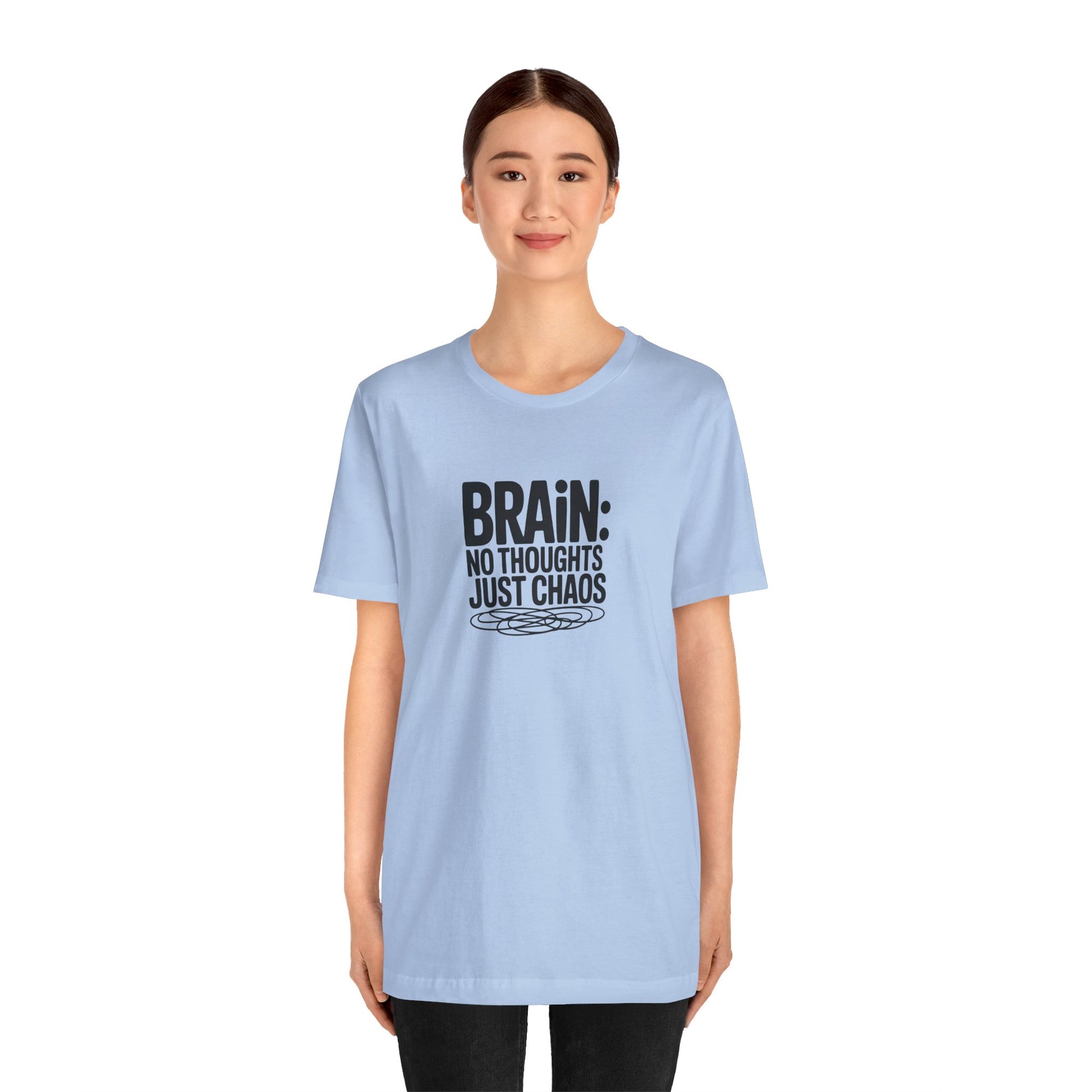 T-Shirt BRAIN: NO THOUGHTS JUST CHAOS Shirt – Funny ADHD Graphic Tee