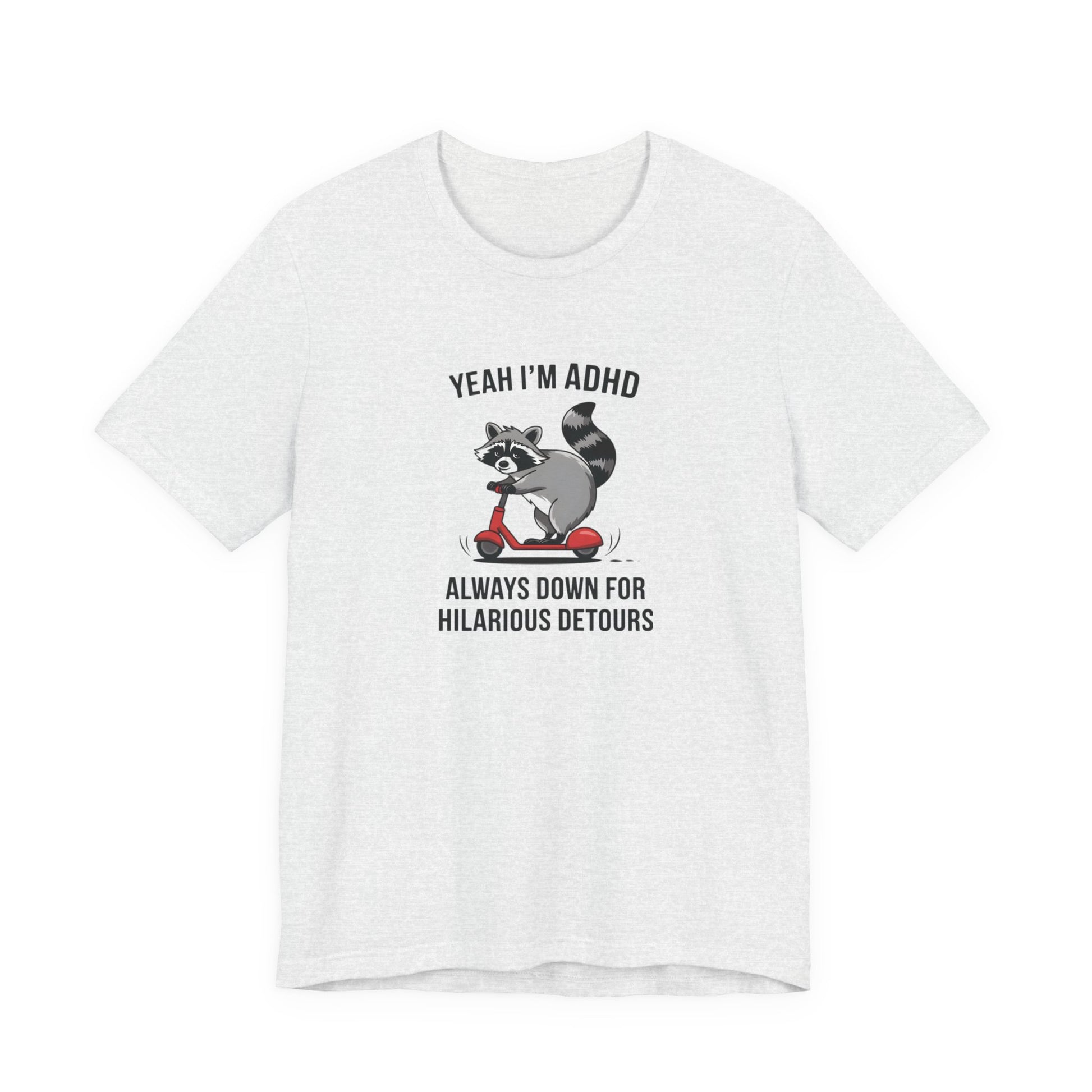 T-Shirt YEAH I’M ADHD T-Shirt – Funny ADHD Detour Cartoon Shirt