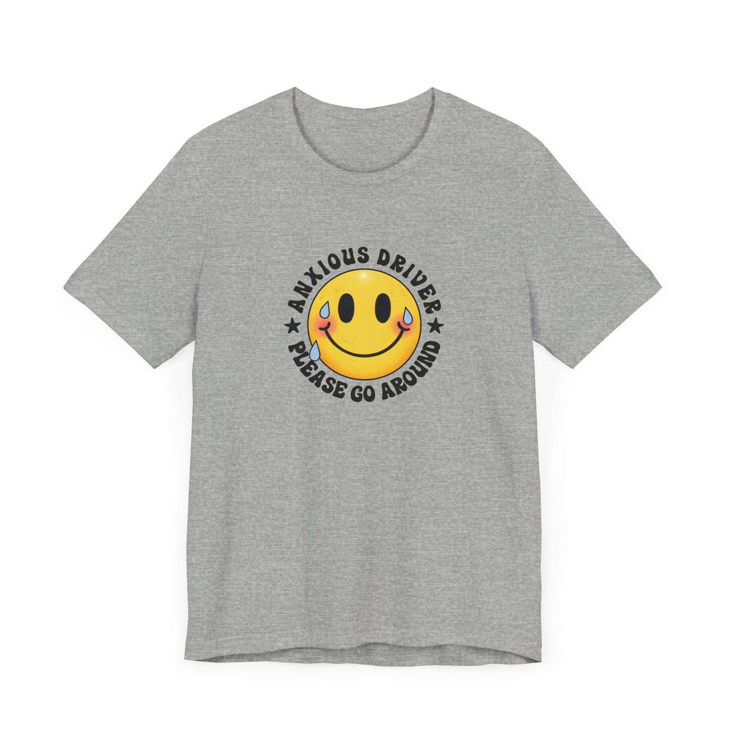 T-Shirt Anxious Driver Please Go Around – Social Anxiety Driving Shirt