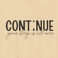 Soft Cream Continue, Your Story Is Not Over – Suicide Prevention T Shirt