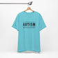 Autism; Seeing the World Differently Autism T-Shirt