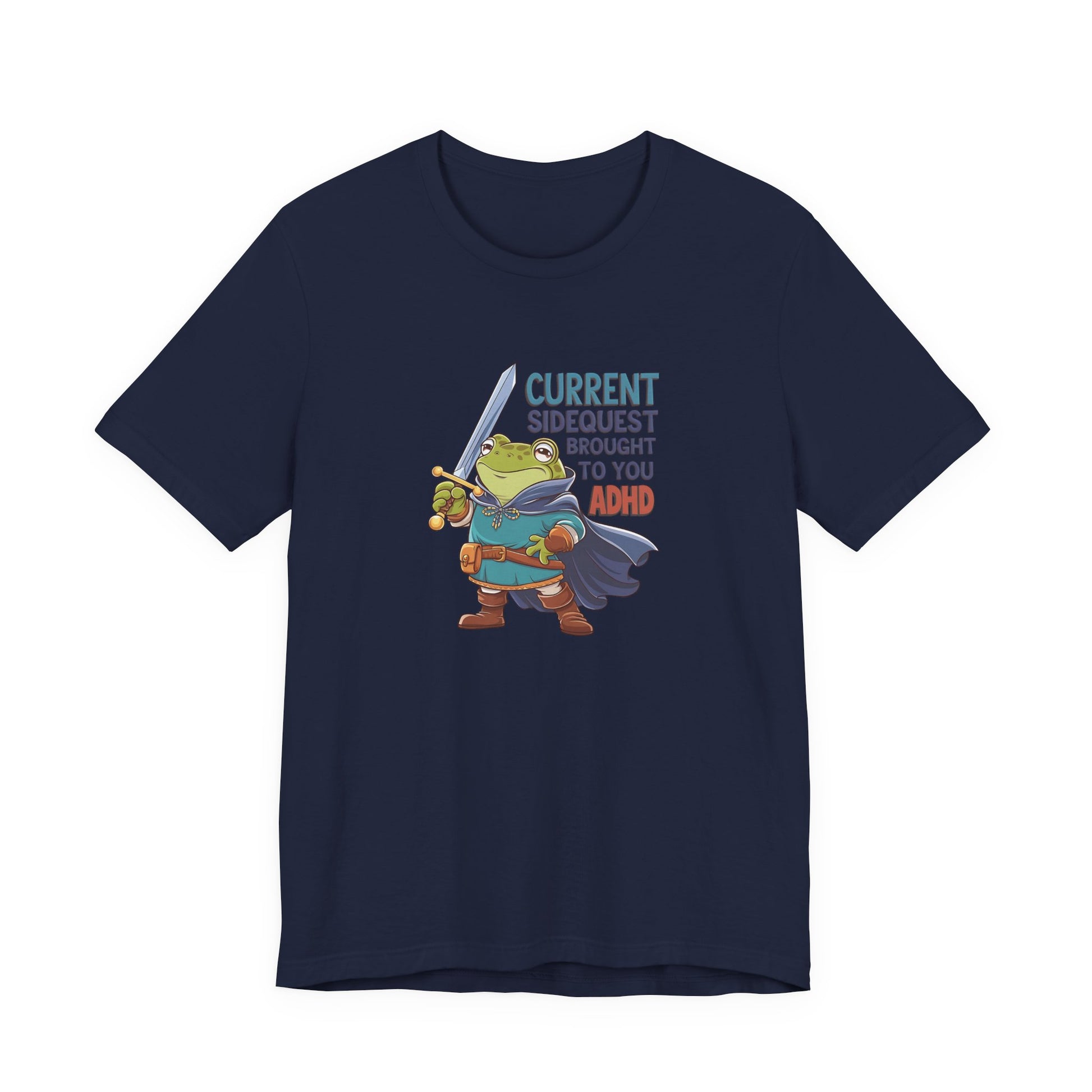 T-Shirt CURRENT SIDEQUEST BROUGHT TO YOU BY ADHD - ADHD T Shirt Funny
