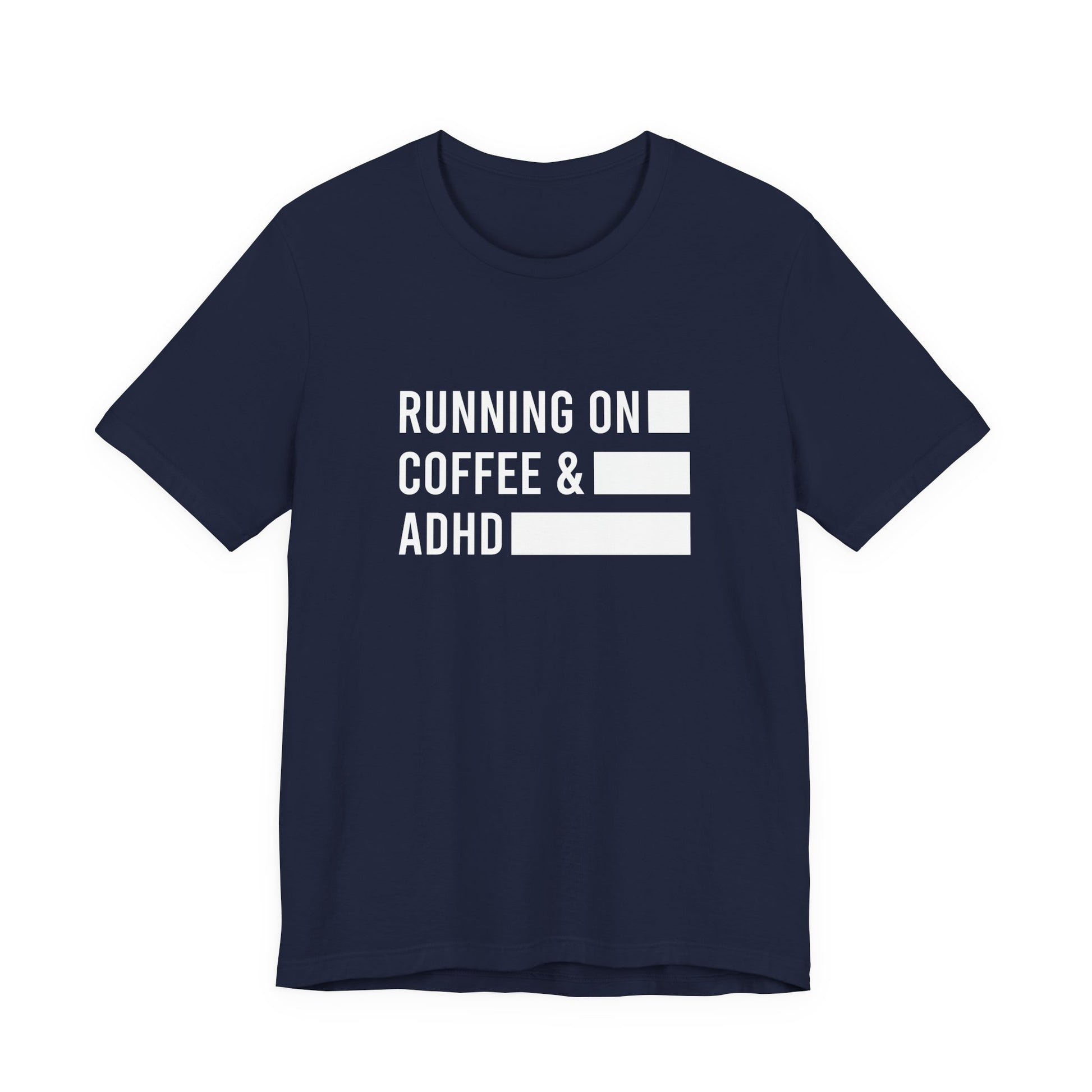 T-Shirt RUNNING ON COFFEE & ADHD – Funny ADHD T-Shirt for Adults