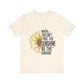 Natural Motivational Shirt – Be the Sunshine Inspirational Tee