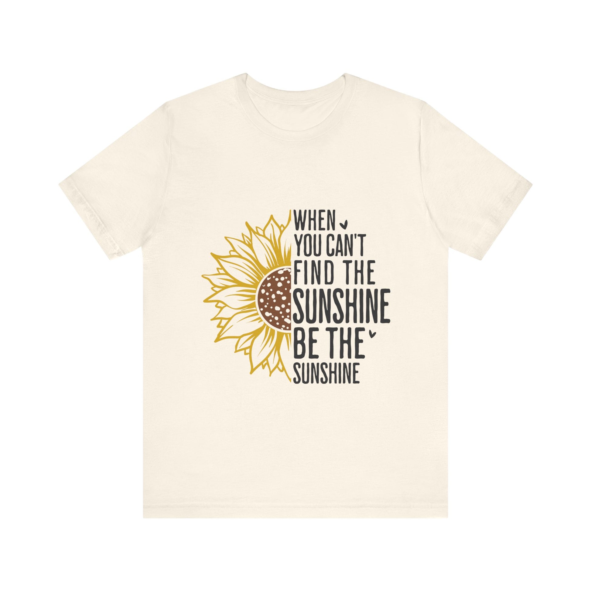 Natural Motivational Shirt – Be the Sunshine Inspirational Tee
