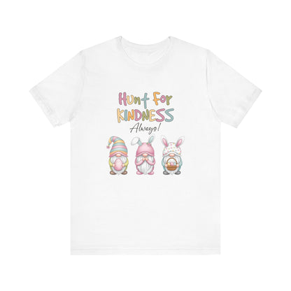 T-Shirt Inspirational Easter Shirt – Hunt for Kindness Always