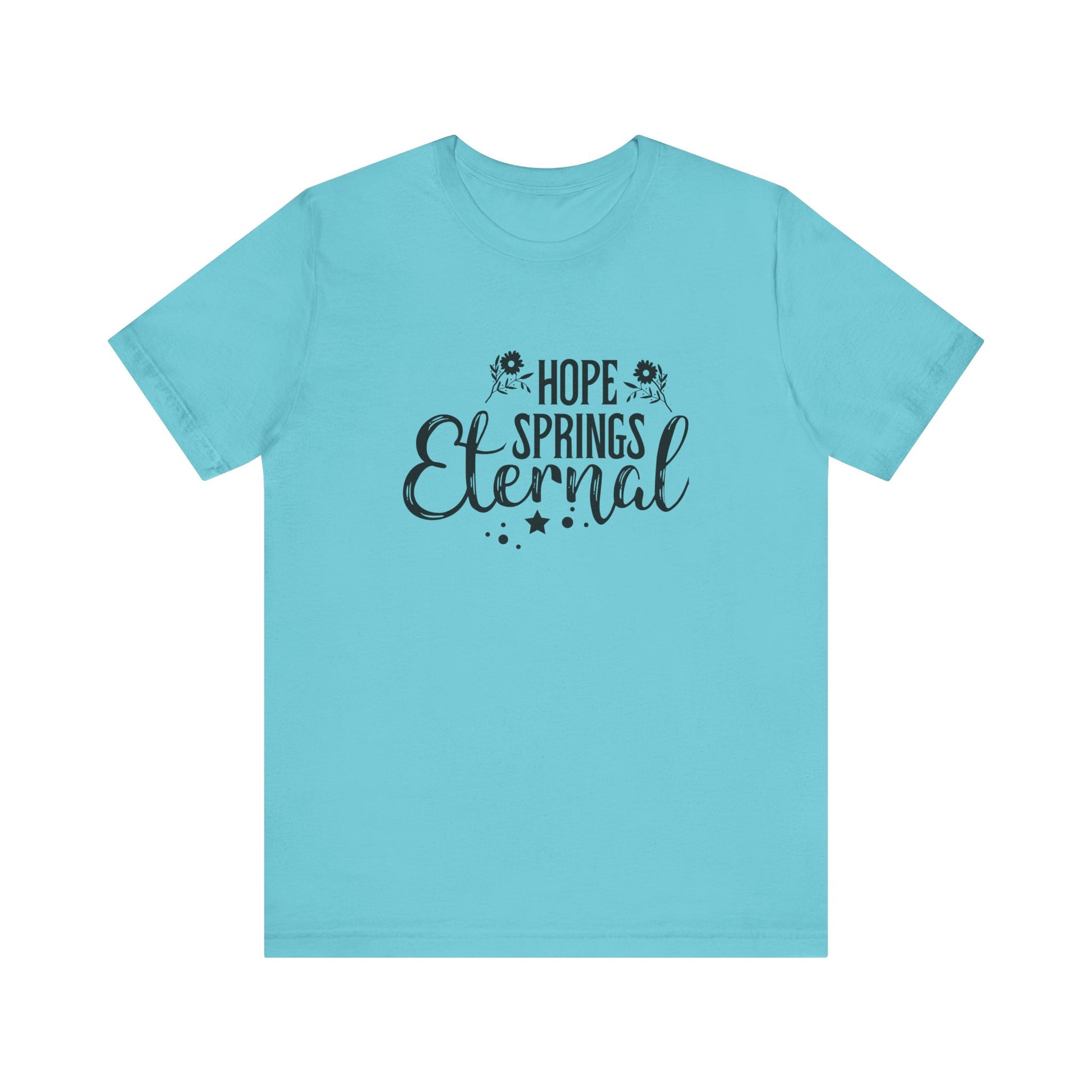Turquoise Motivational Shirts – Hope Springs Eternal Women’s Easter Tee