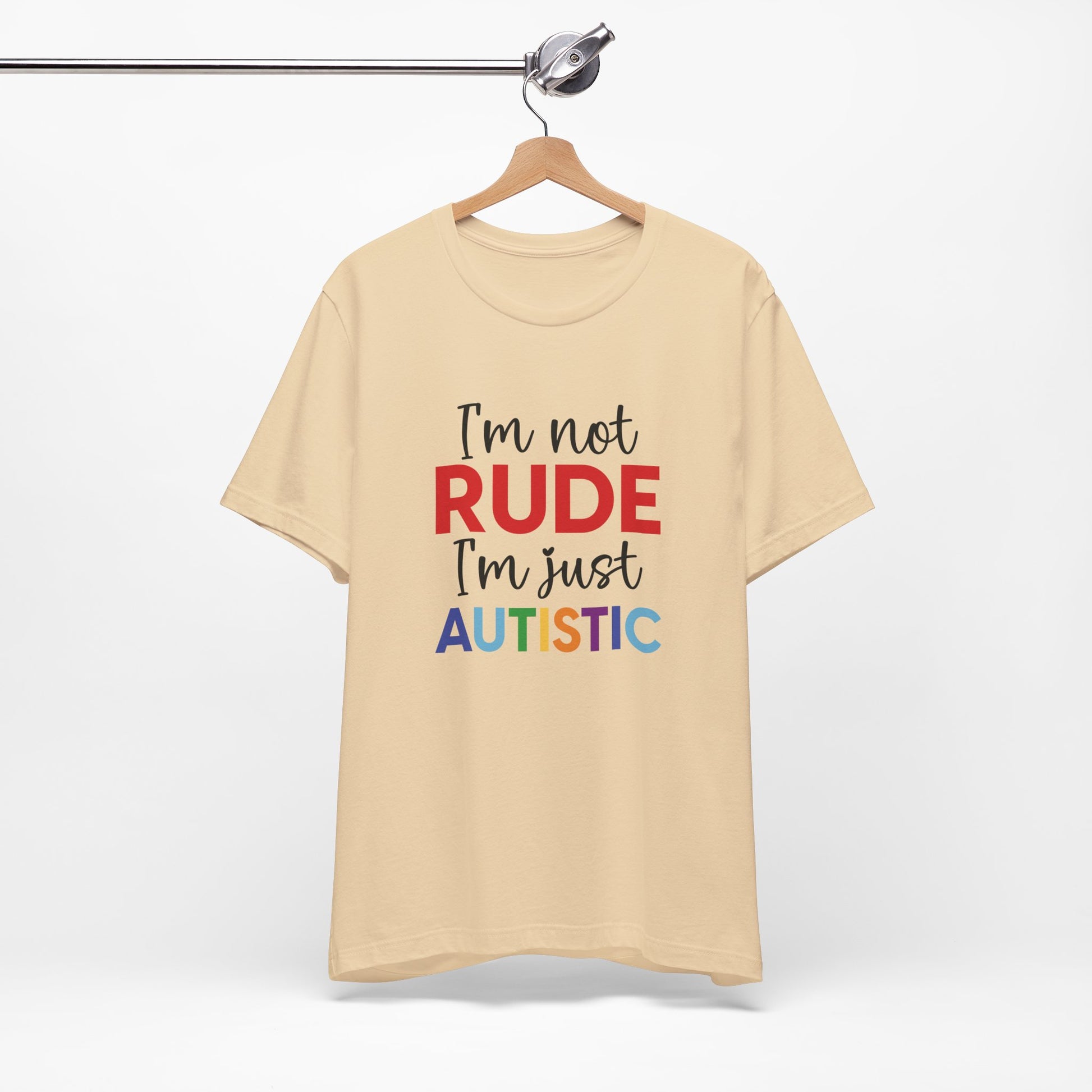 "I'm Not RUDE I'm Just AUTISTIC" Bold Statement Autism Shirt